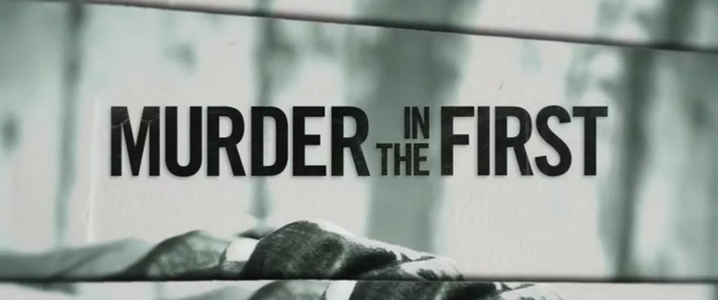 Murder in the First