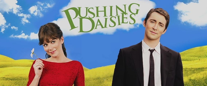 Pushing Daisies