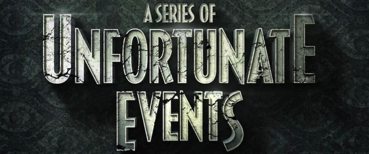 A Series of Unfortunate Events