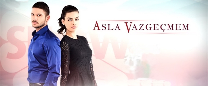 Asla Vazgeçmem