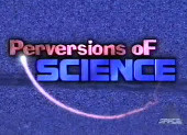 Perversions of Science