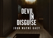 Devil in Disguise: John Wayne Gacy