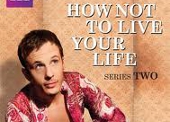 How Not To Live Your Life